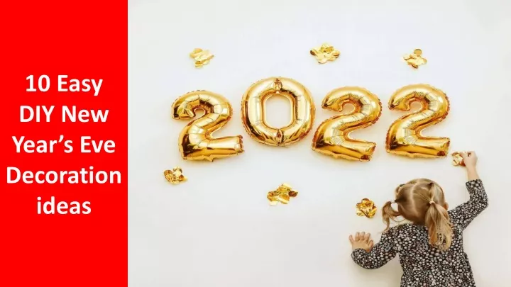 10 easy diy new year s eve decoration ideas