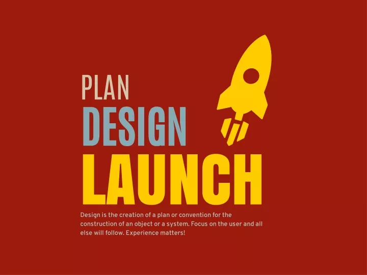 plan design launch construction of an object