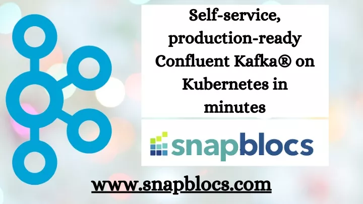 self service production ready confluent kafka