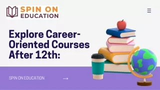Explore Career-Oriented Courses After 12th