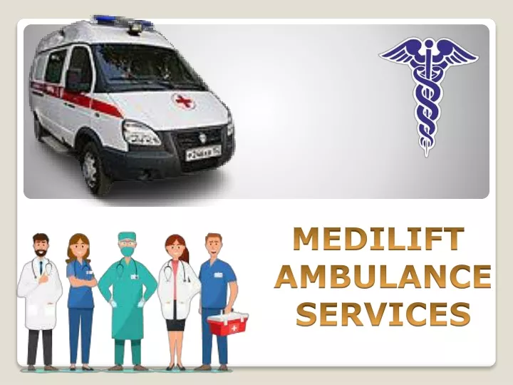 medilift ambulance services