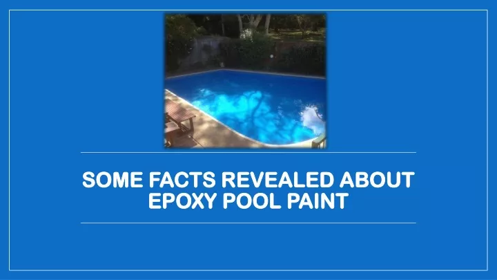 some facts revealed about epoxy pool paint