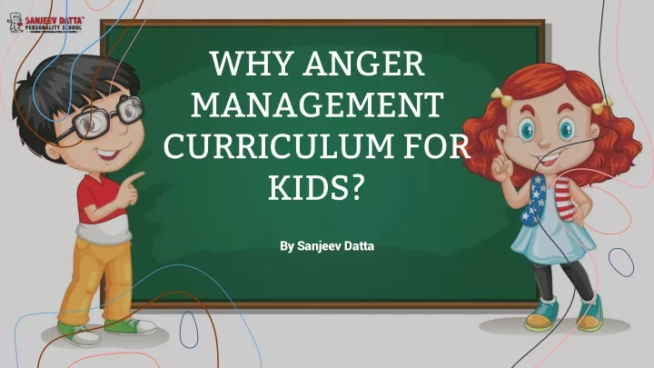 ppt-why-anger-management-curriculum-for-kids-powerpoint-presentation