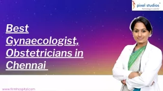 Best gynaecologists, Obstetricians in Chennai