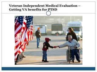Veteran Independent Medical Evaluation – Getting VA benefits for PTSD