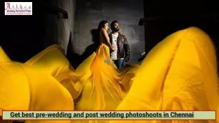 Get best pre-wedding and post wedding photoshoots in Chennai