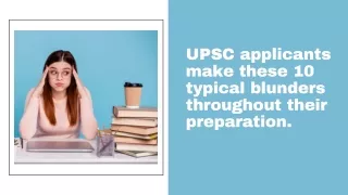 Forum IAS - UPSC applicants make these 10 typical blunders throughout their preparation.