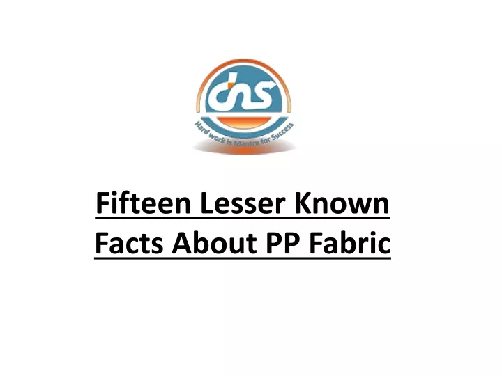 fifteen lesser known facts about pp fabric