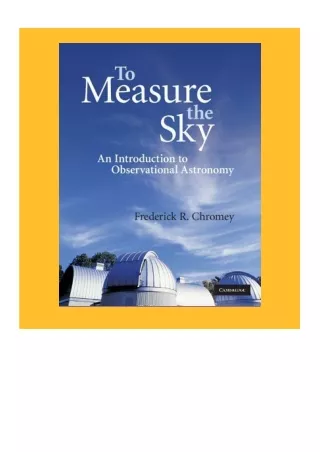 Download [ebook] To Measure the Sky: An Introduction to Observational Astronomy