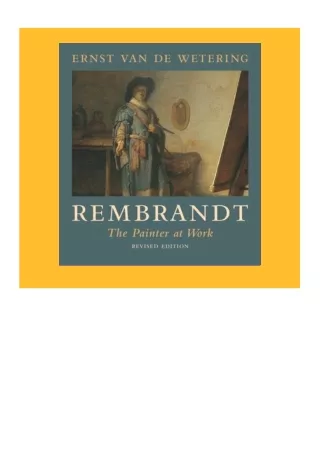 Download [ebook] Rembrandt: The Painter at Work, Revised Edition Full