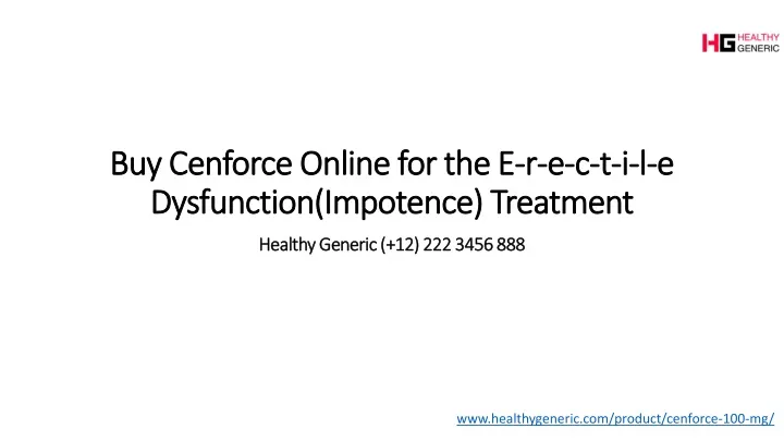 buy cenforce online for the e r e c t i l e dysfunction impotence treatment