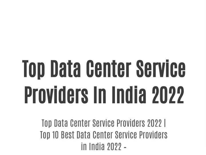 top data center service providers in india 2022