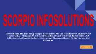 scorpio infosolutions, the dealer of projector and its accessories under VISION