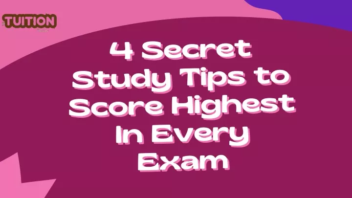 4 secret 4 secret study tips to study tips