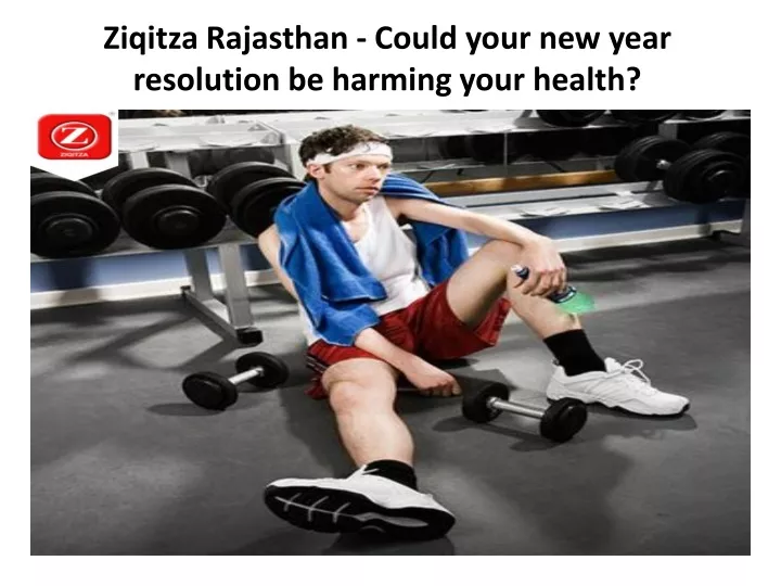 ziqitza rajasthan could your new year resolution