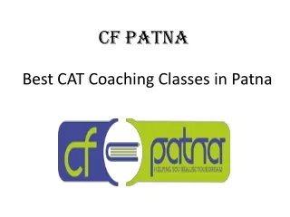 CF Patna - Best Cat Coaching Institute of Patna