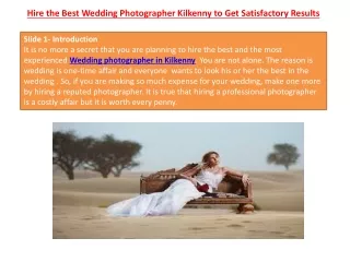 Hire the Best Wedding Photographer Kilkenny to Get Satisfactory Results