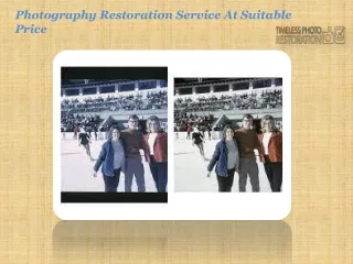 Photography Restoration Service At Suitable Price