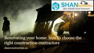Renovating your home how to choose the right construction contractors