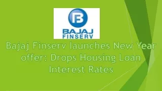 Bajaj Finserv launches New Year offer: Drops Housing Loan Interest Rates