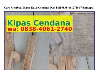 Cara Membuat Kipas Kayu Cendana Dari Bali Ô838•ԿÔ6I•27ԿÔ{WA}
