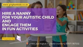 Hire A Nanny For Your Autistic Child And Engage Them In Fun Activities