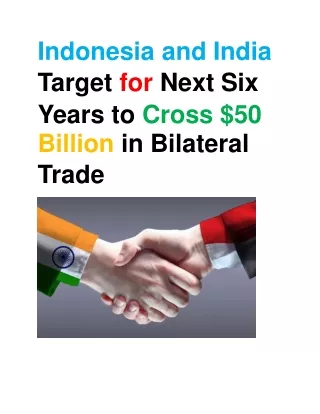 Indonesia and India Target for Next Six Years to Cross $50 Billion in Bilateral Trade