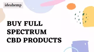 Buy Full Spectrum CBD Products | Ideahemp