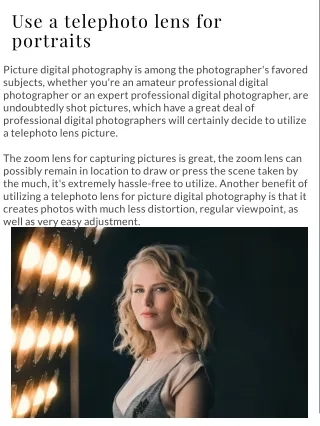 Use a telephoto lens for portraits