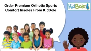 Order Premium Orthotic Sports Comfort Insoles From KidSole