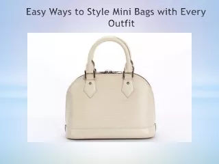 Easy Ways to Style Mini Bags with Every Outfit
