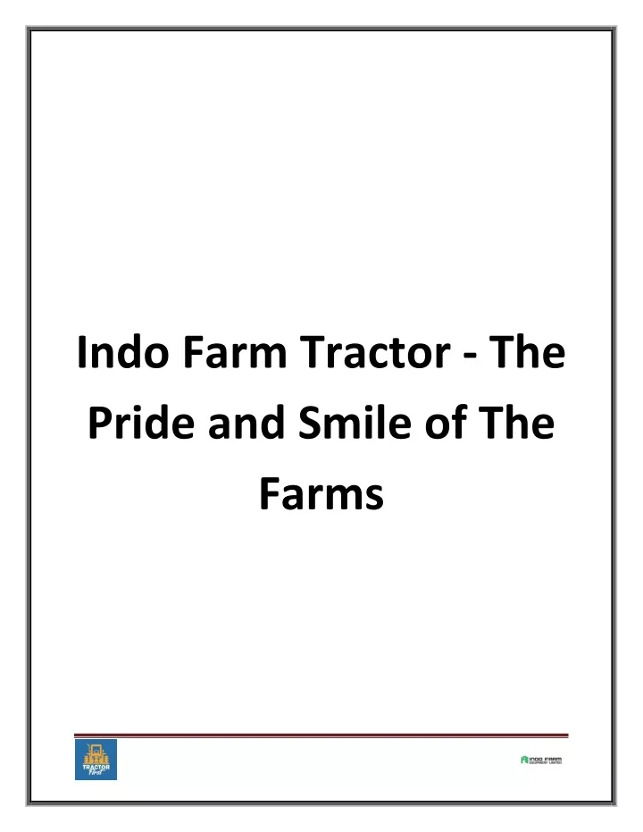 indo farm tractor the pride and smile of the farms