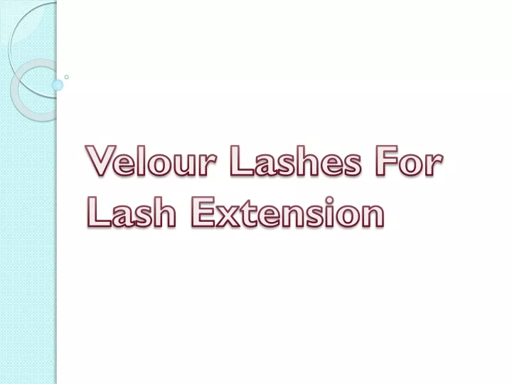 velour lashes for lash extension