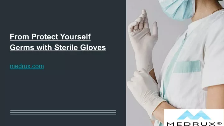 from protect yourself germs with sterile gloves