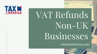 VAT Refunds For Non-UK Businesses - Tax Librarian