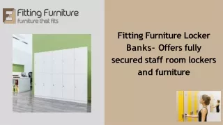 Fitting Furniture Locker Banks – Offers Large Variety of Staff Room Lockers
