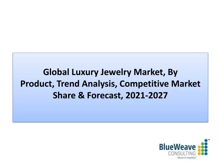 global luxury jewelry market by product trend