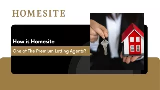 How is Homesite One of The Premium Letting Agents
