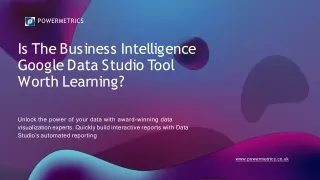 Is The Business Intelligence Google Data Studio Tool Worth Learning