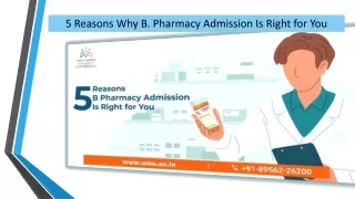5 Reasons Why B. Pharmacy Admission Is Right for You!