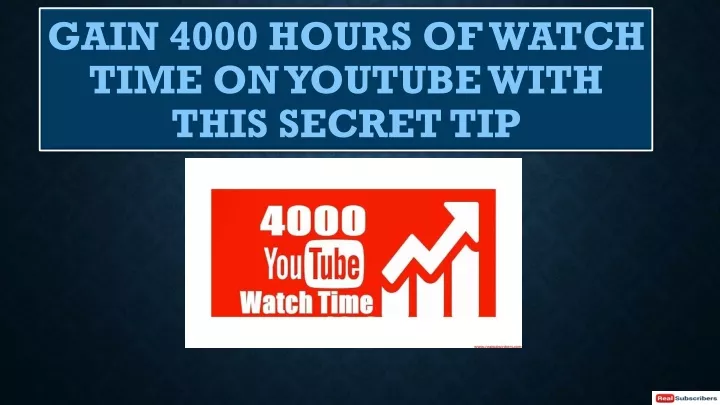 gain 4000 hours of watch time on youtube with this secret tip