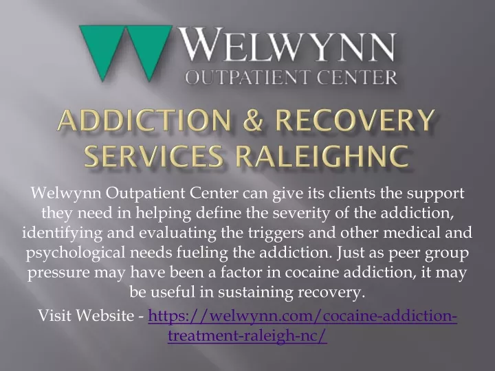 welwynn outpatient center can give its clients