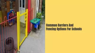Common Barriers And Fencing Options For Schools