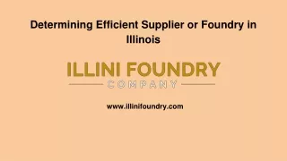 Determining Efficient Supplier or Foundry in Illinois