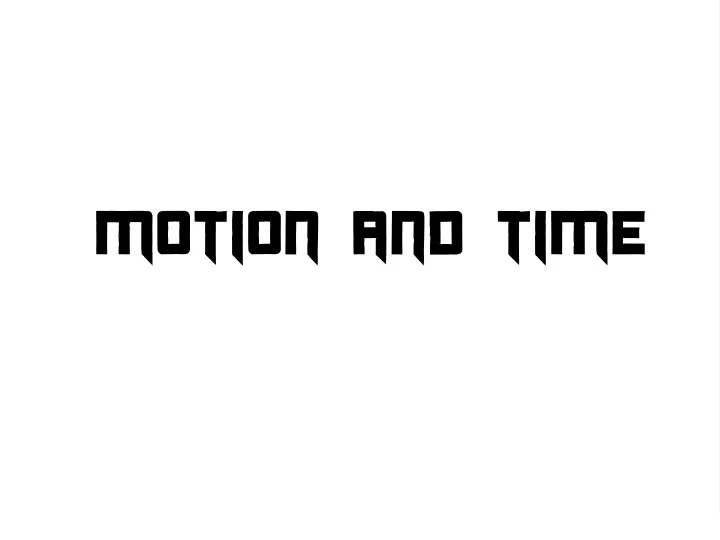 motion and time