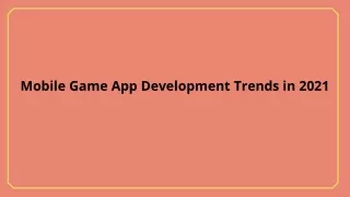 mobile game app development trends in 2021