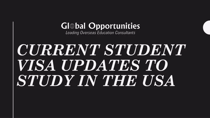 current student visa updates to study in the usa