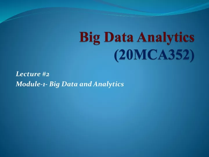 PPT - Big Data Analytics- Module-1 PowerPoint Presentation, Free ...