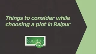 things to consider while choosing a plot in raipur