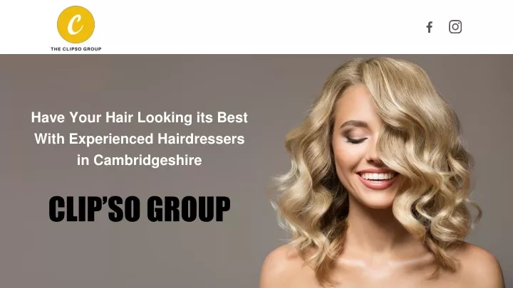 have your hair looking its best with experienced